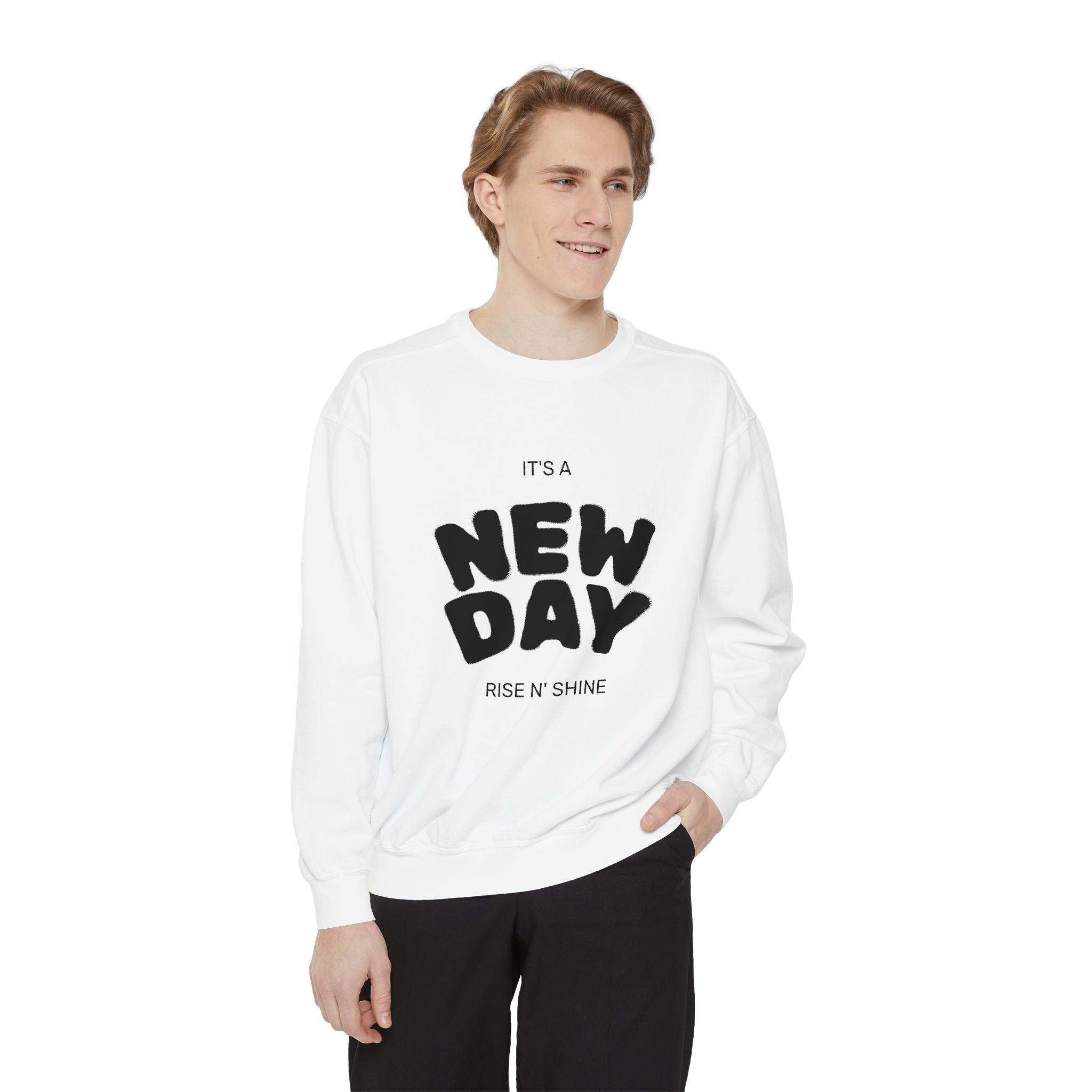 New Day Sweatshirt — "It's a New Day" Motivational Crewneck
